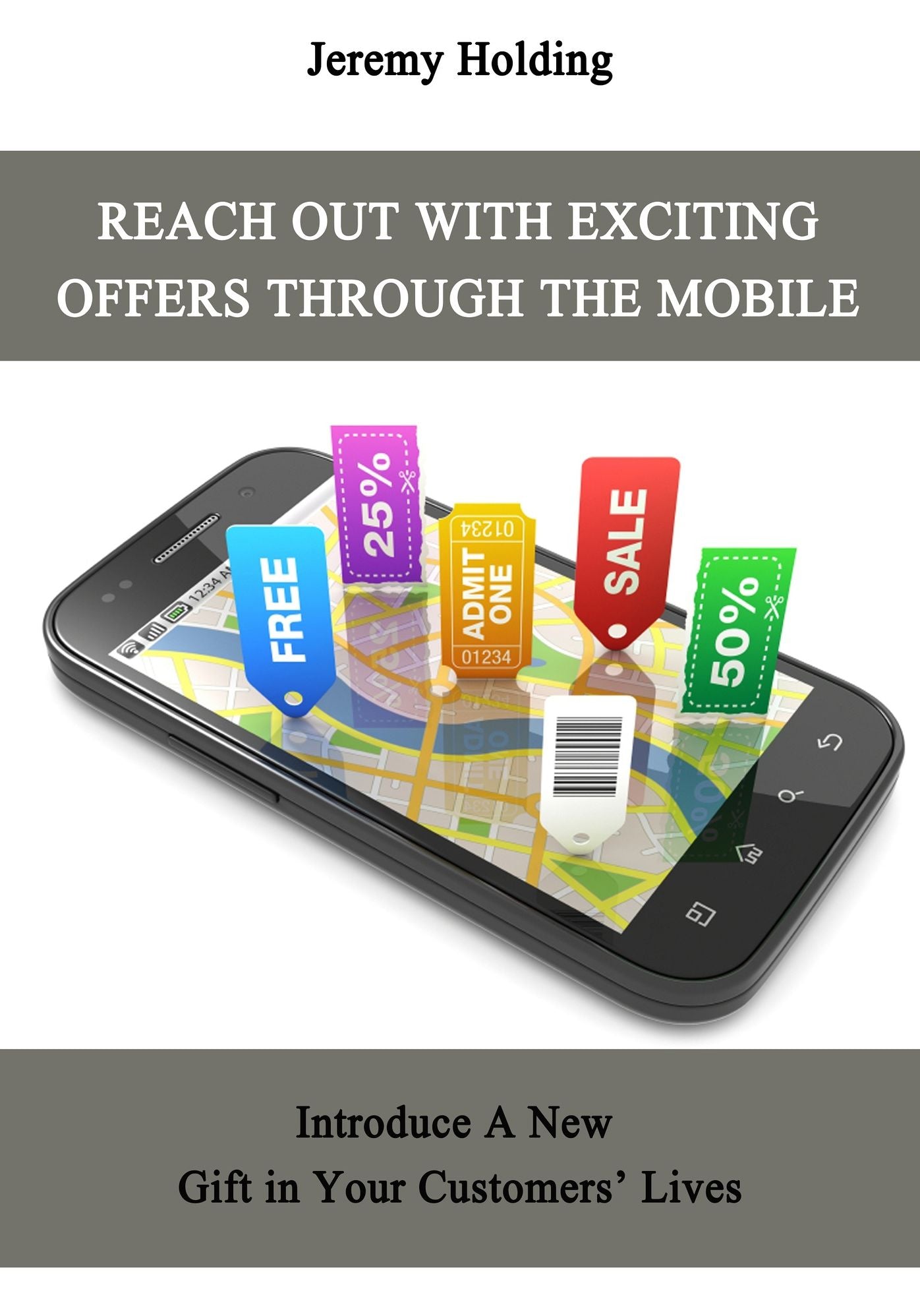 Reach out with Exciting Offers Through the Mobile