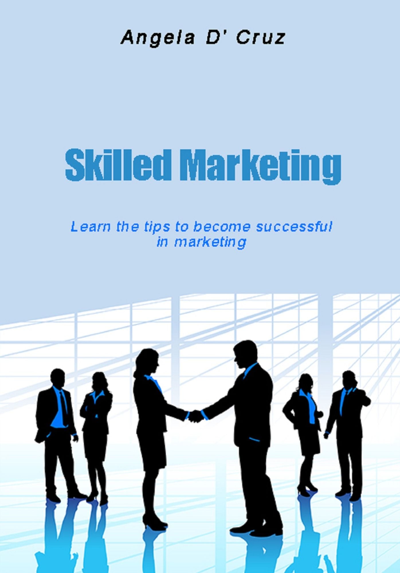 Skilled marketing