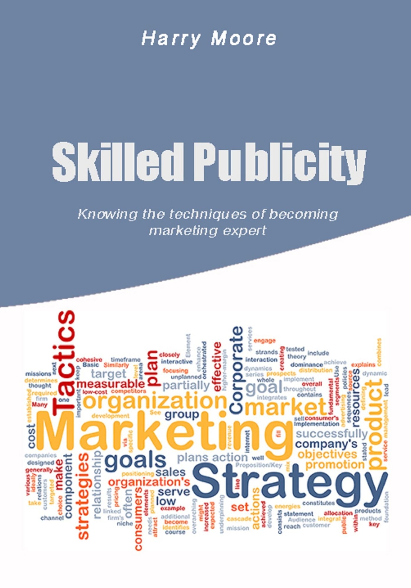 Skilled publicity