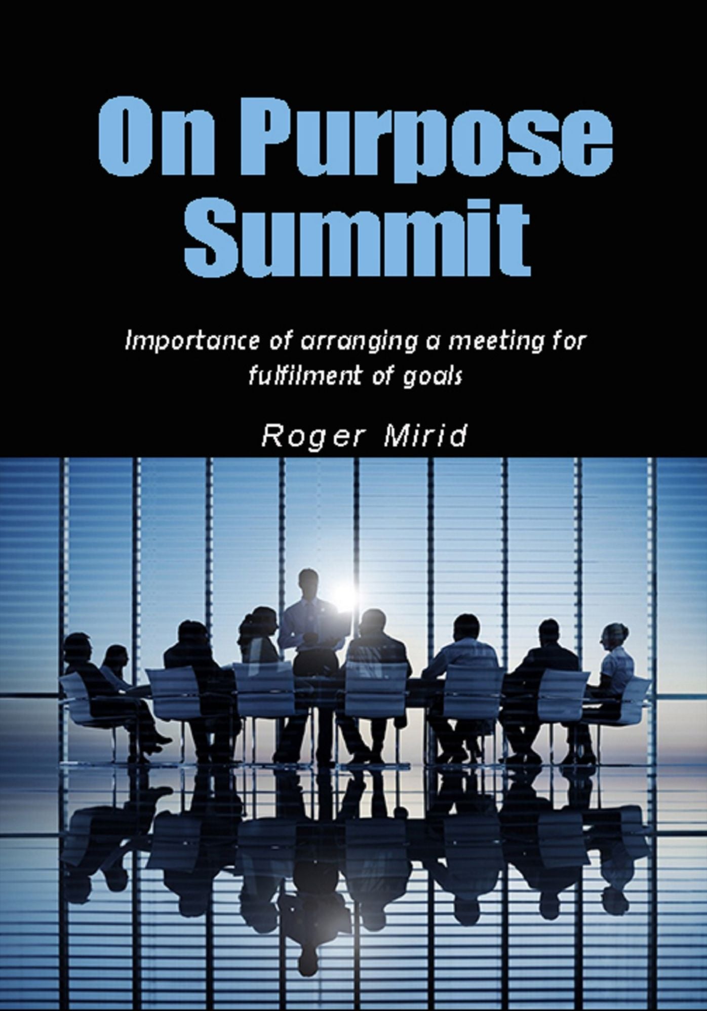 On purpose summit