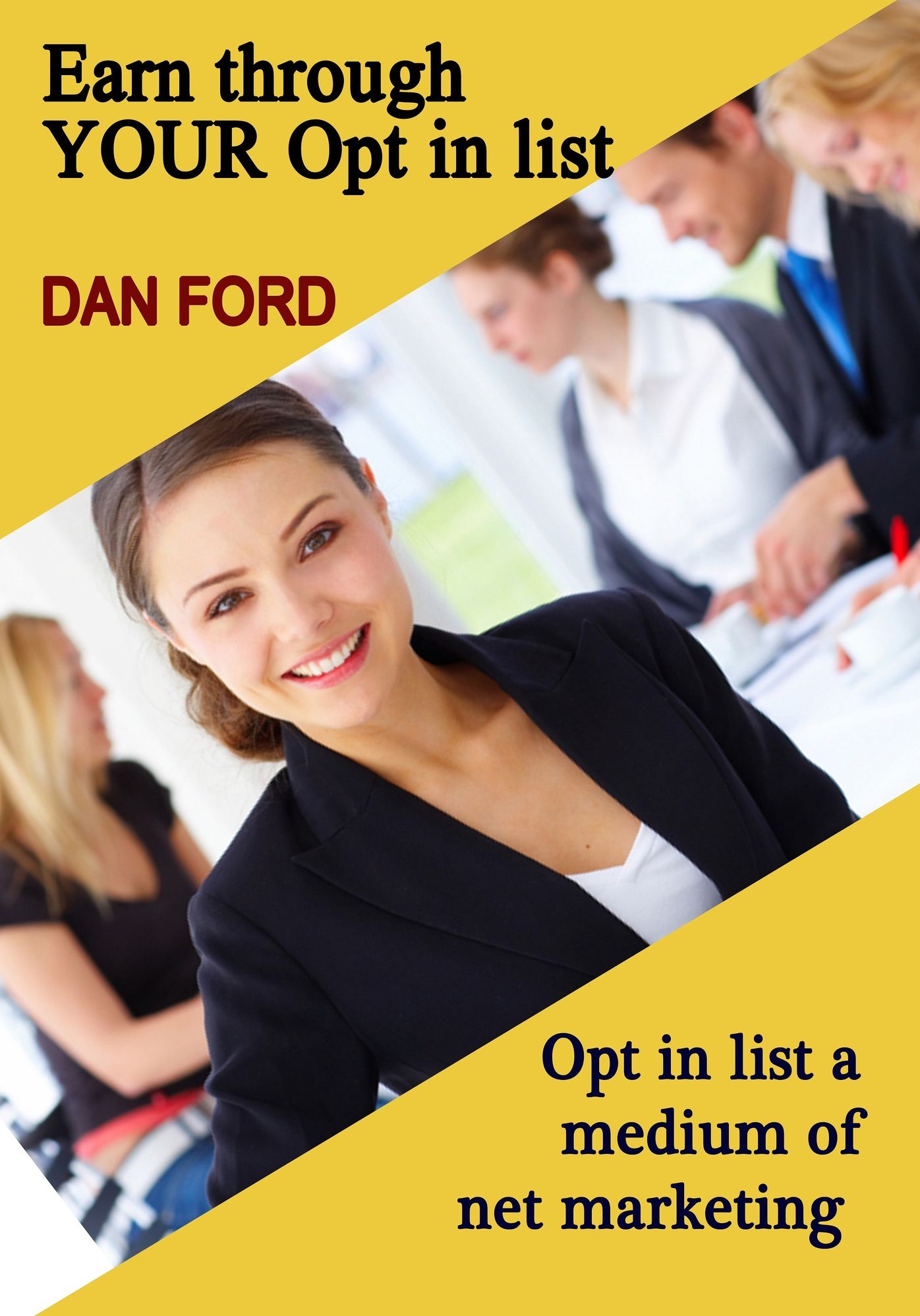 Earn through YOUR Opt in list