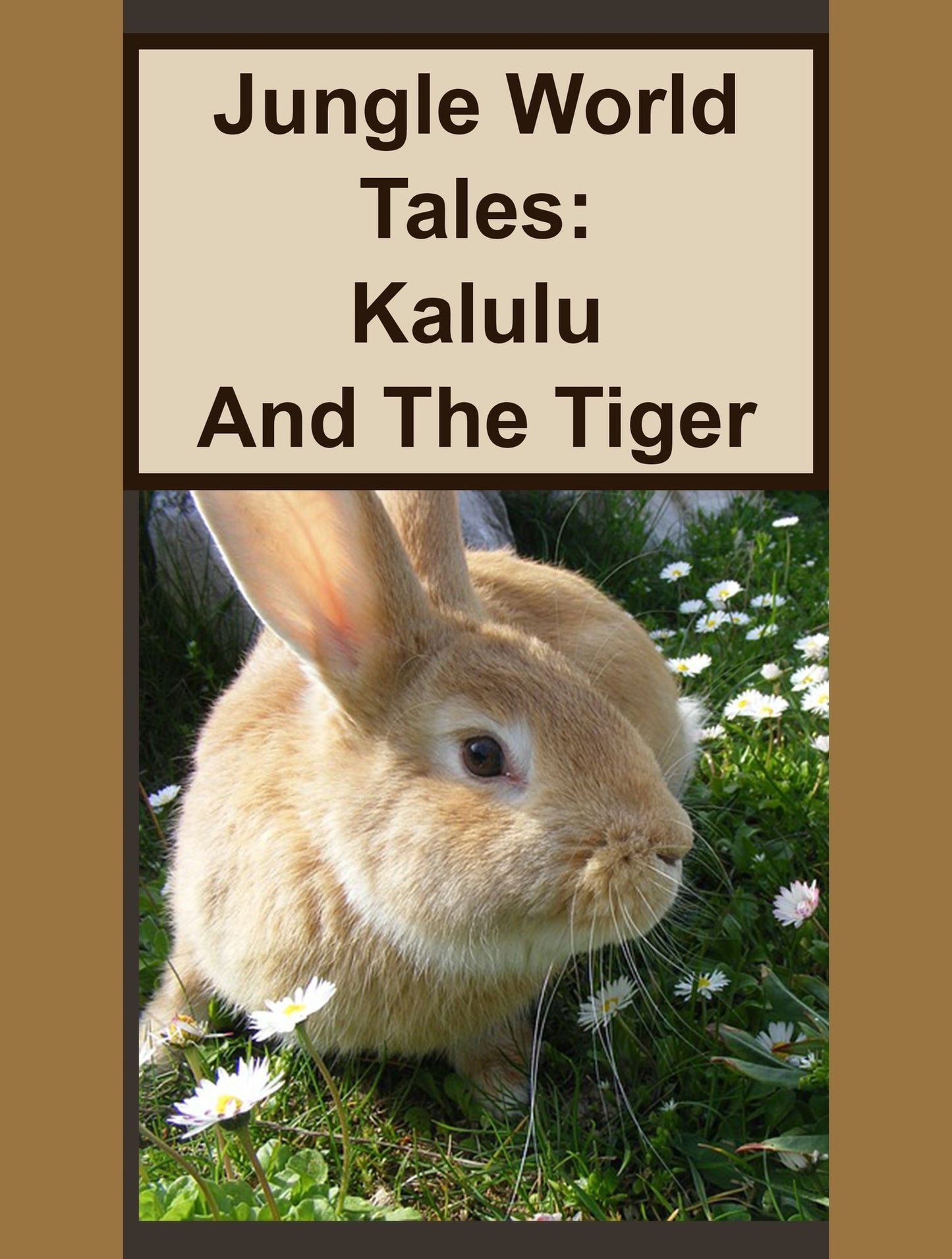 Jungle World Tales: Kalulu And The Tiger