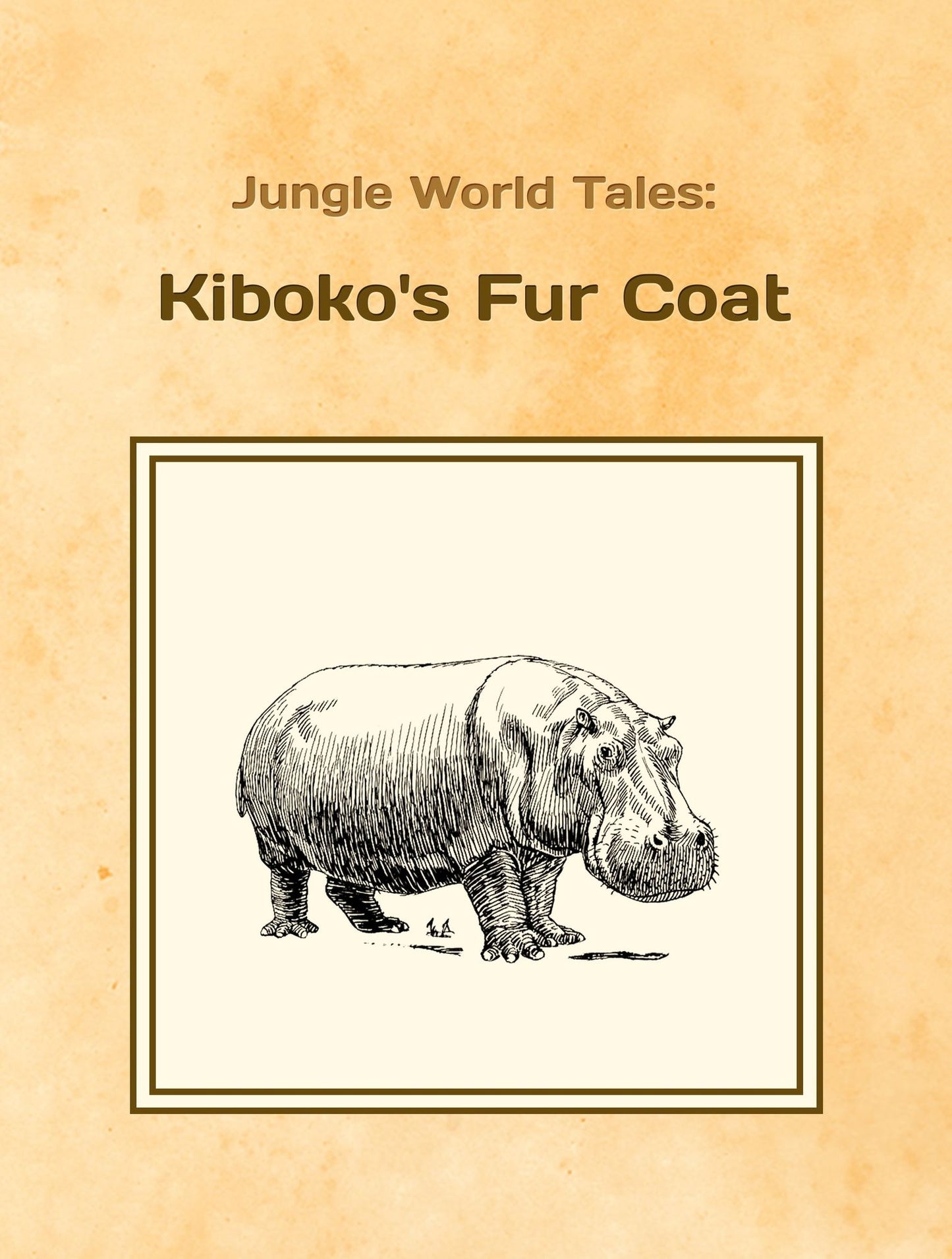 Jungle World Tales: Kiboko's Fur Coat