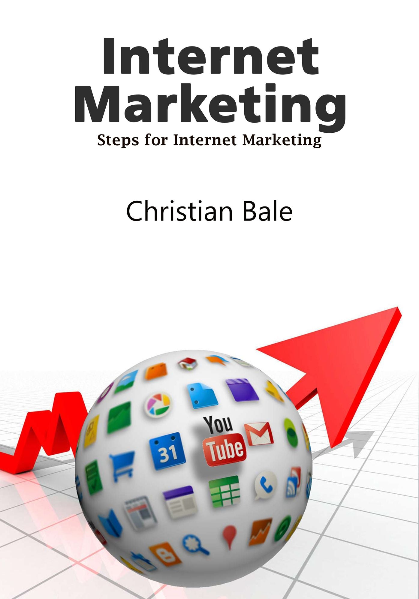Internet Marketing: Steps for Internet Marketing