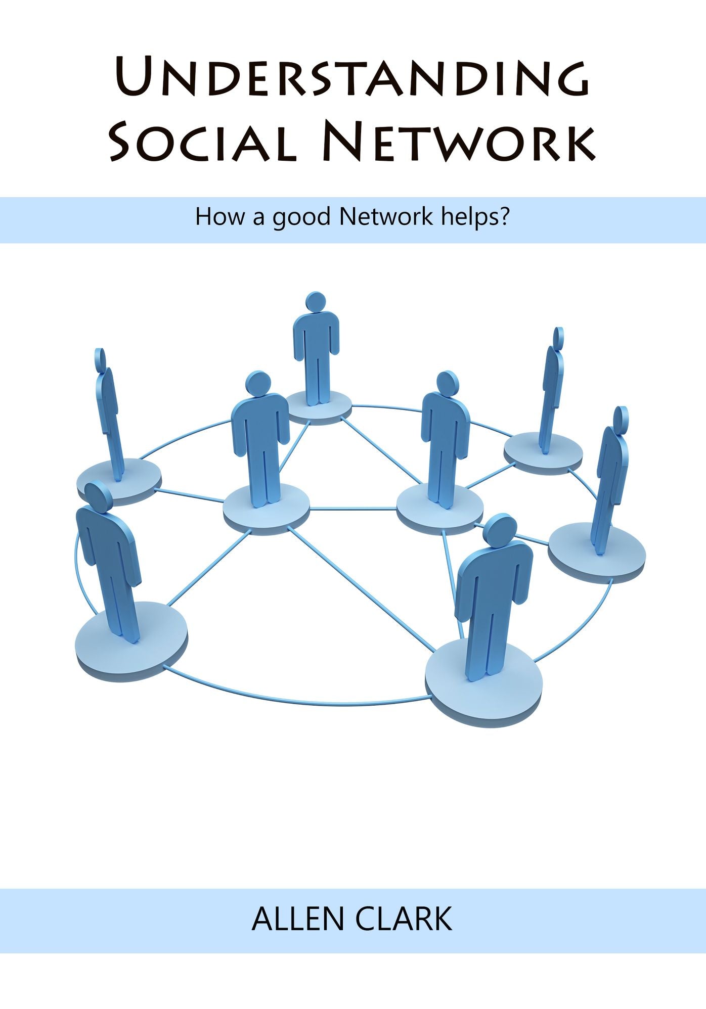 Understanding Social Network: How a good Network helps?