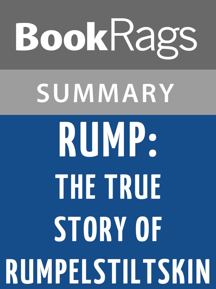 Rump: The True Story of Rumpelstiltskin by Liesl Shurtliff l Summary & Study Guide