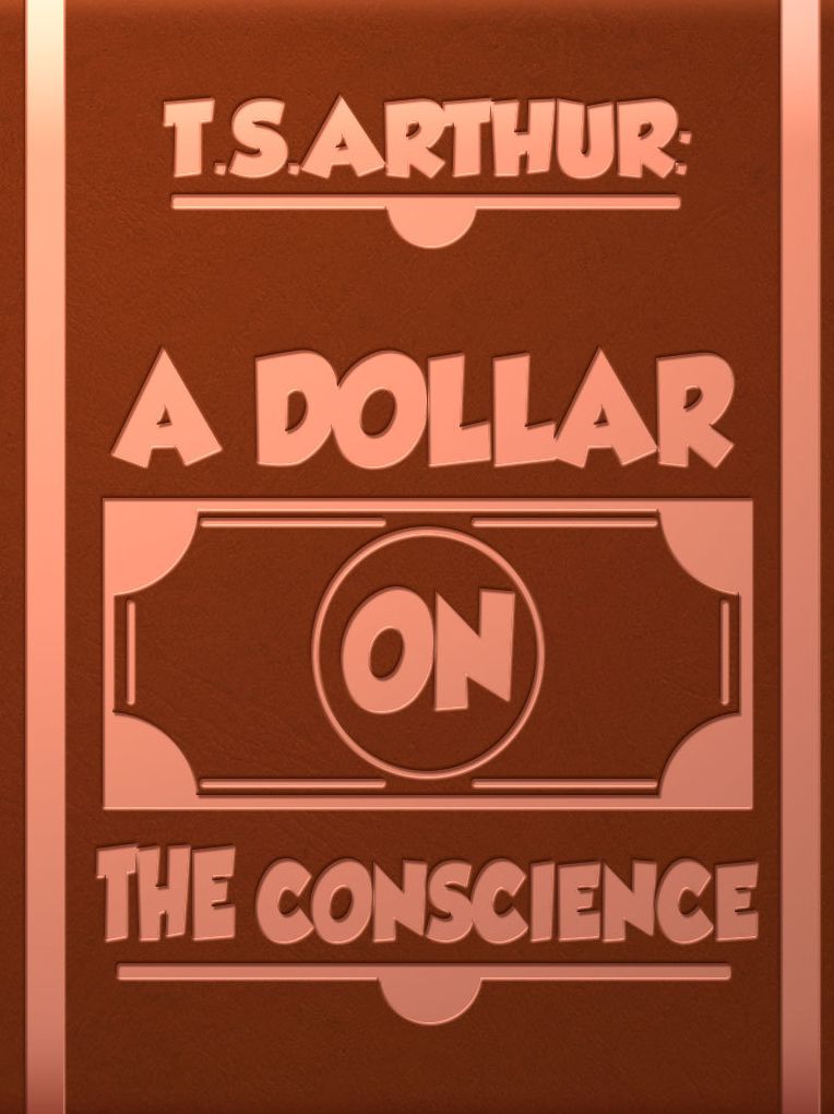 A Dollar On The Conscience