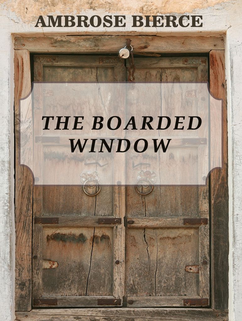 The Boarded Window