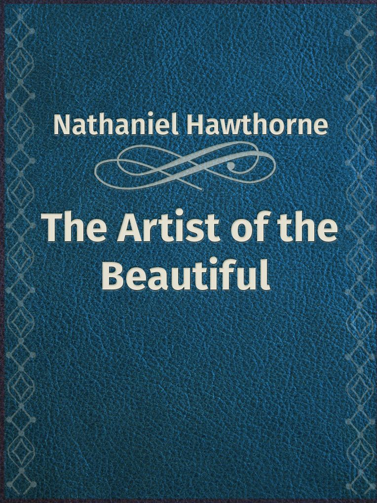 The Artist Of The Beautiful