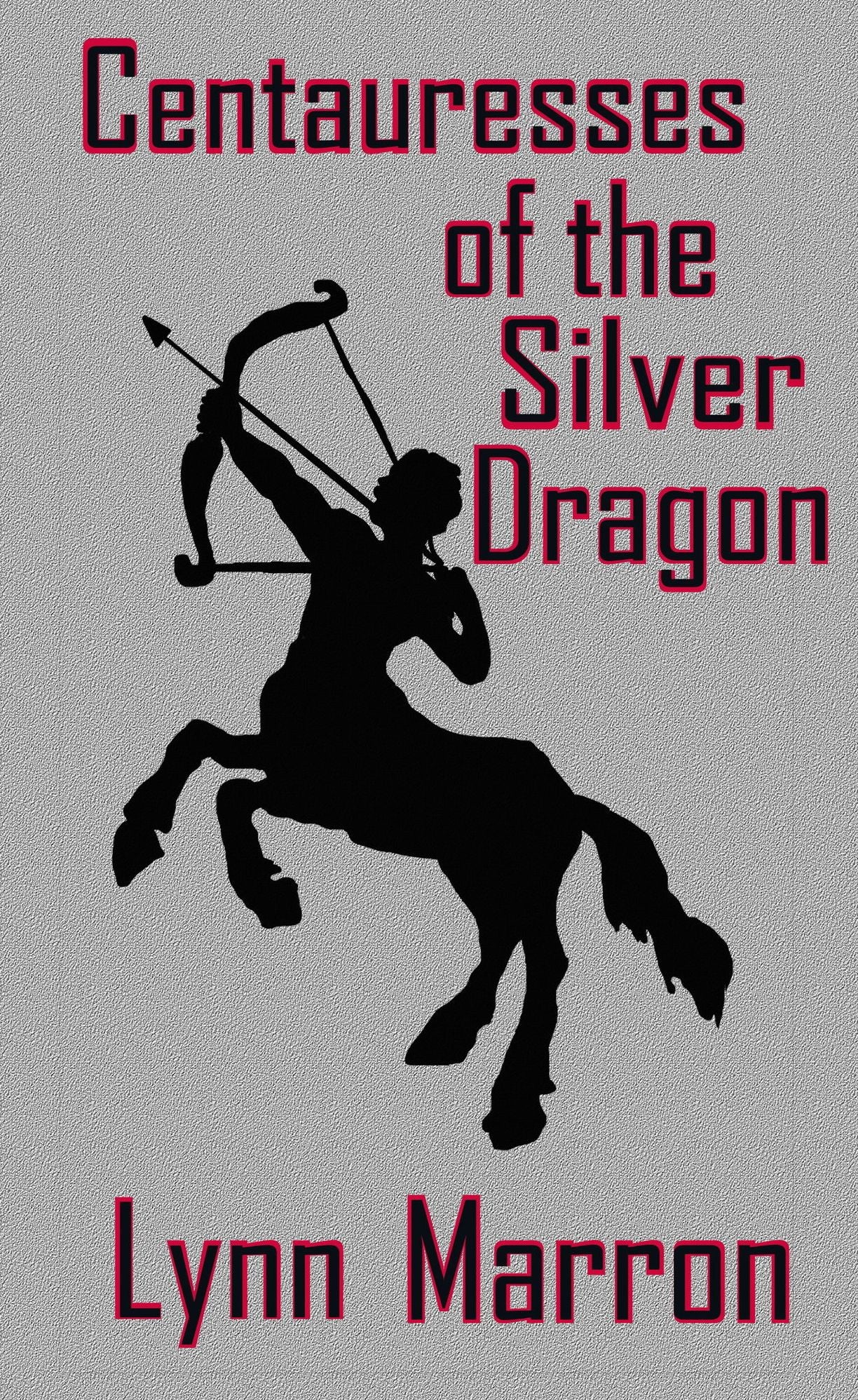 Centauresses of the Silver Dragon