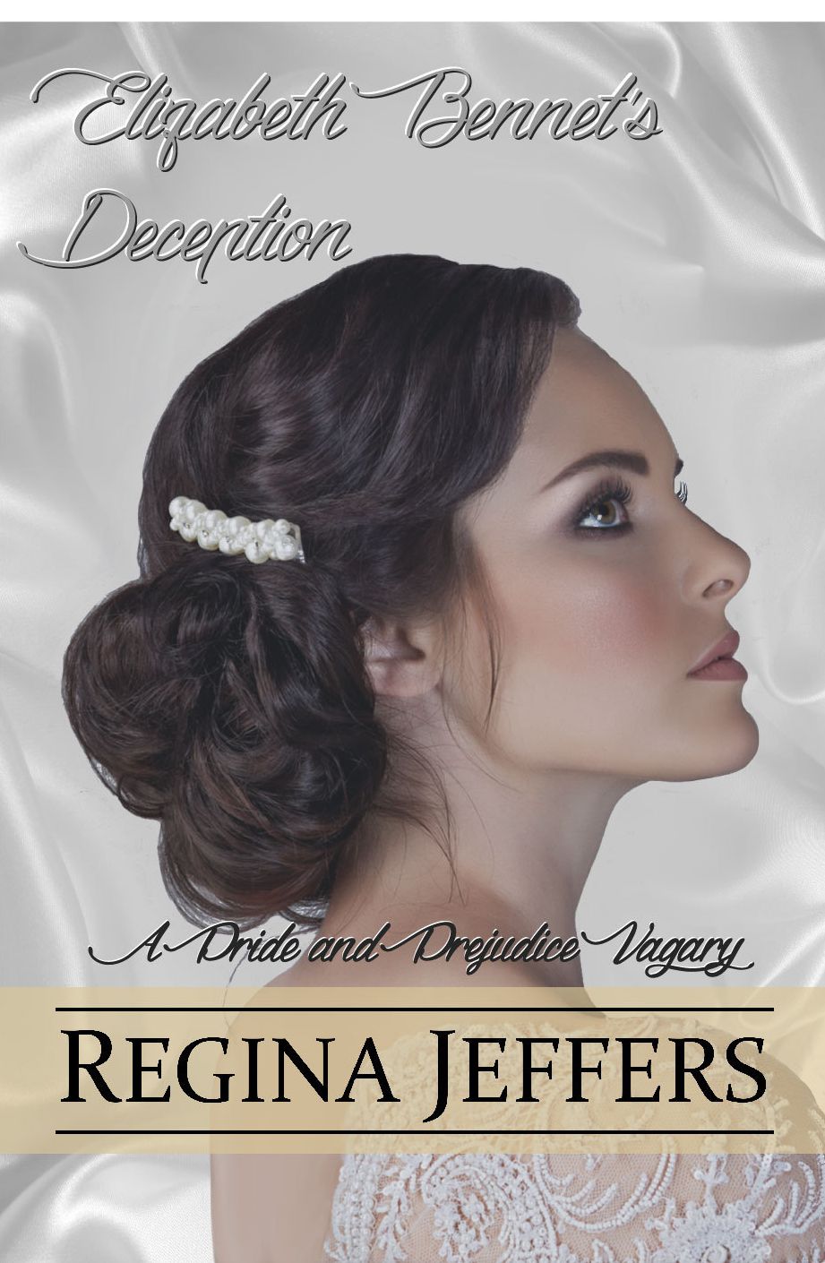 Elizabeth Bennet's Deception: A Pride and Prejudice Vagary