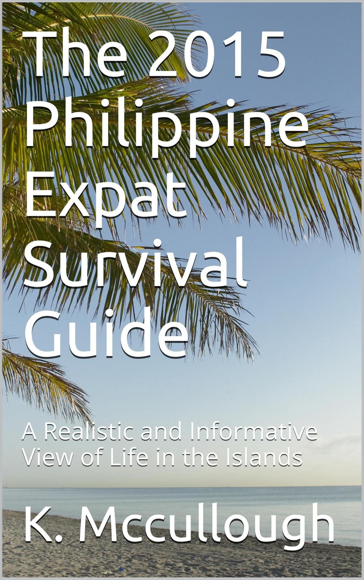 The 2015 Philippine Expat Survival Guide