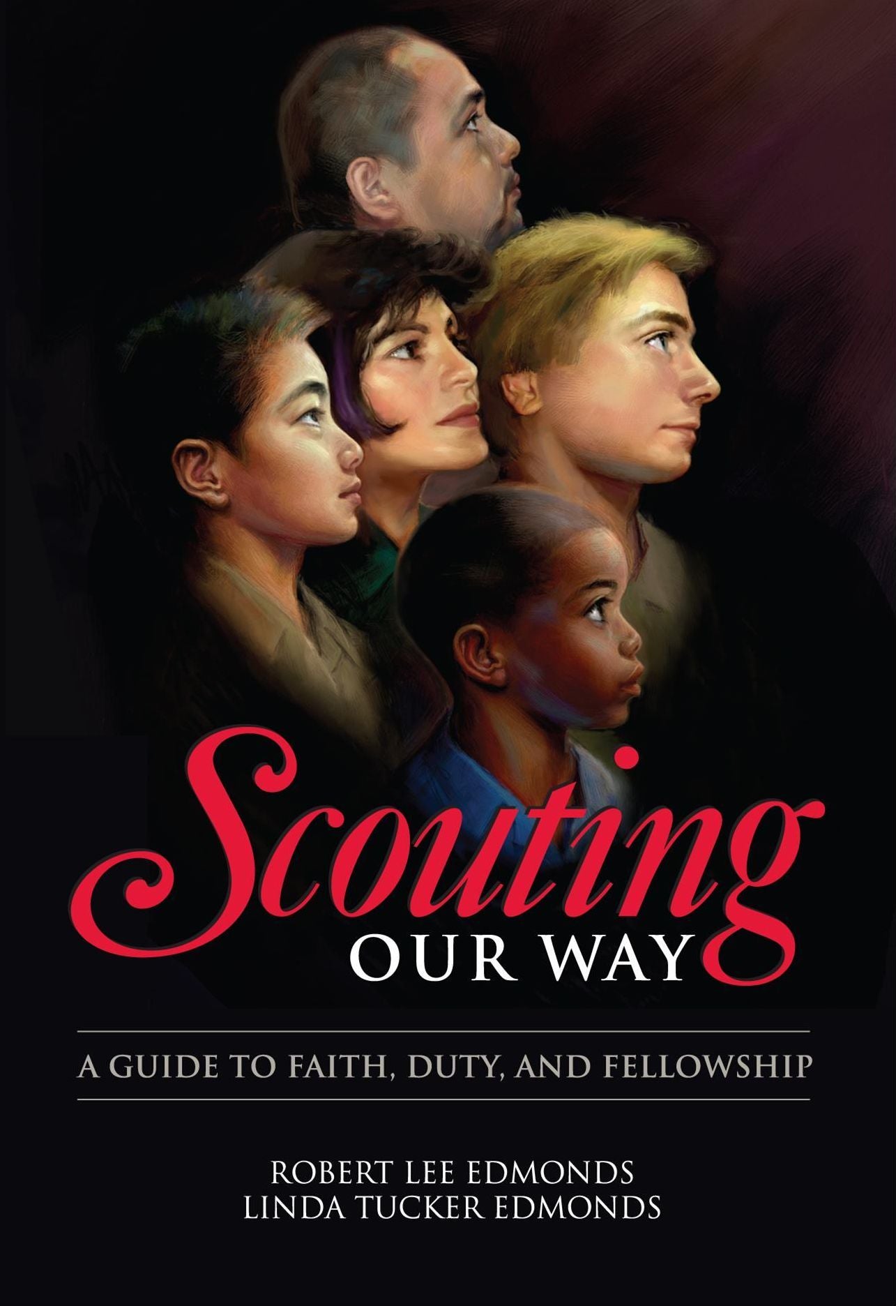 Scouting Our Way: A Guide to Faith, Duty, and Fellowship