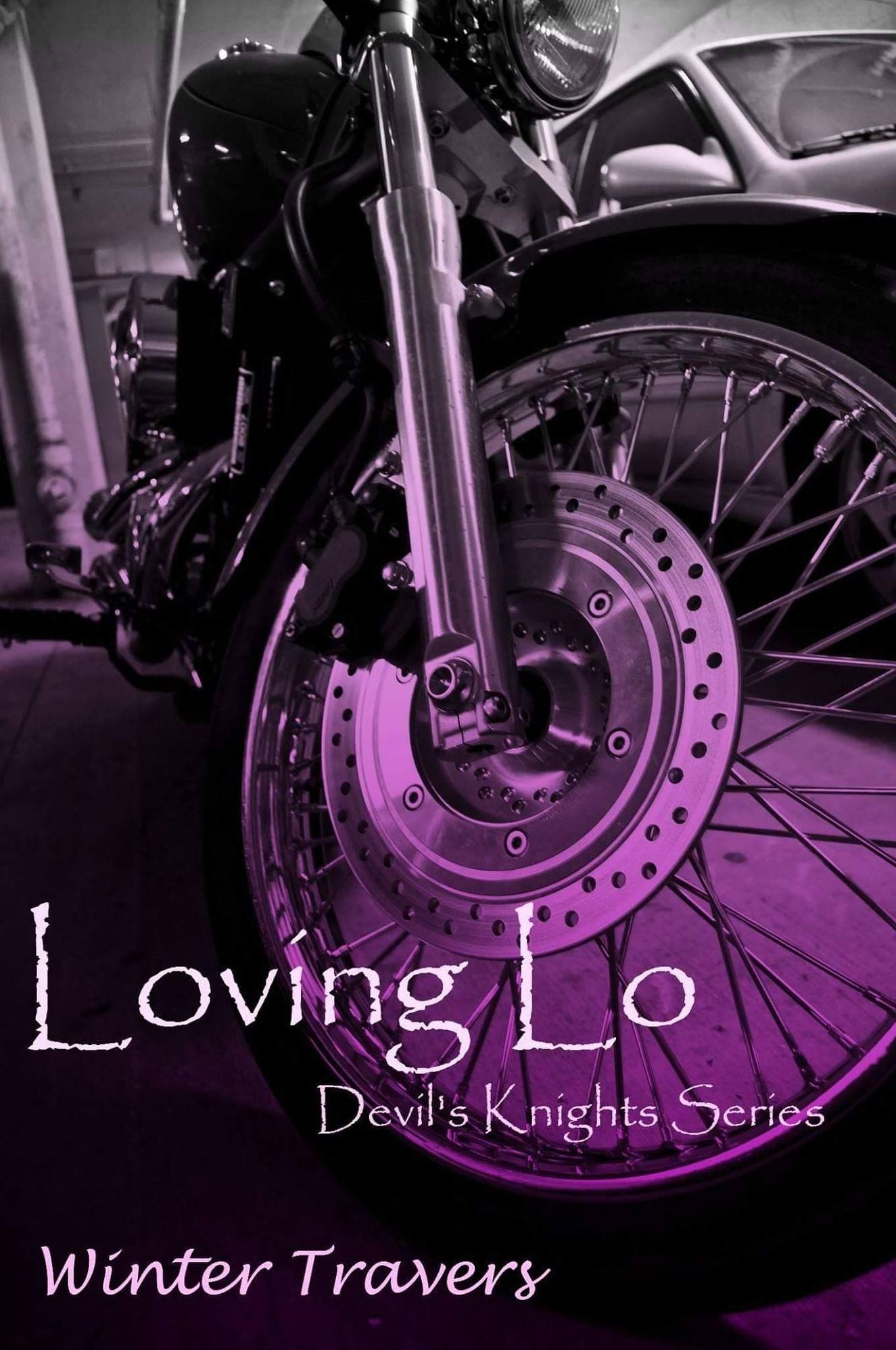 Loving Lo: Devil's Knights Series