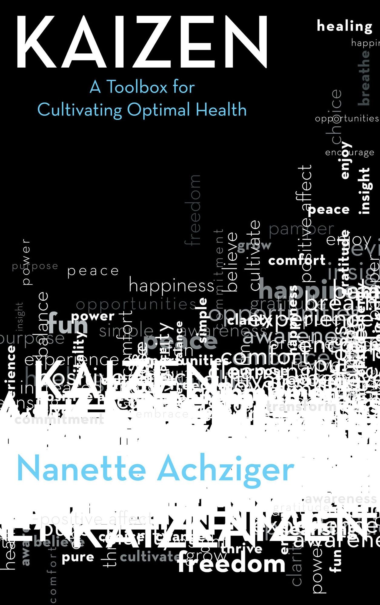Kaizen: A Toolbox for Cultivating Optimal Health