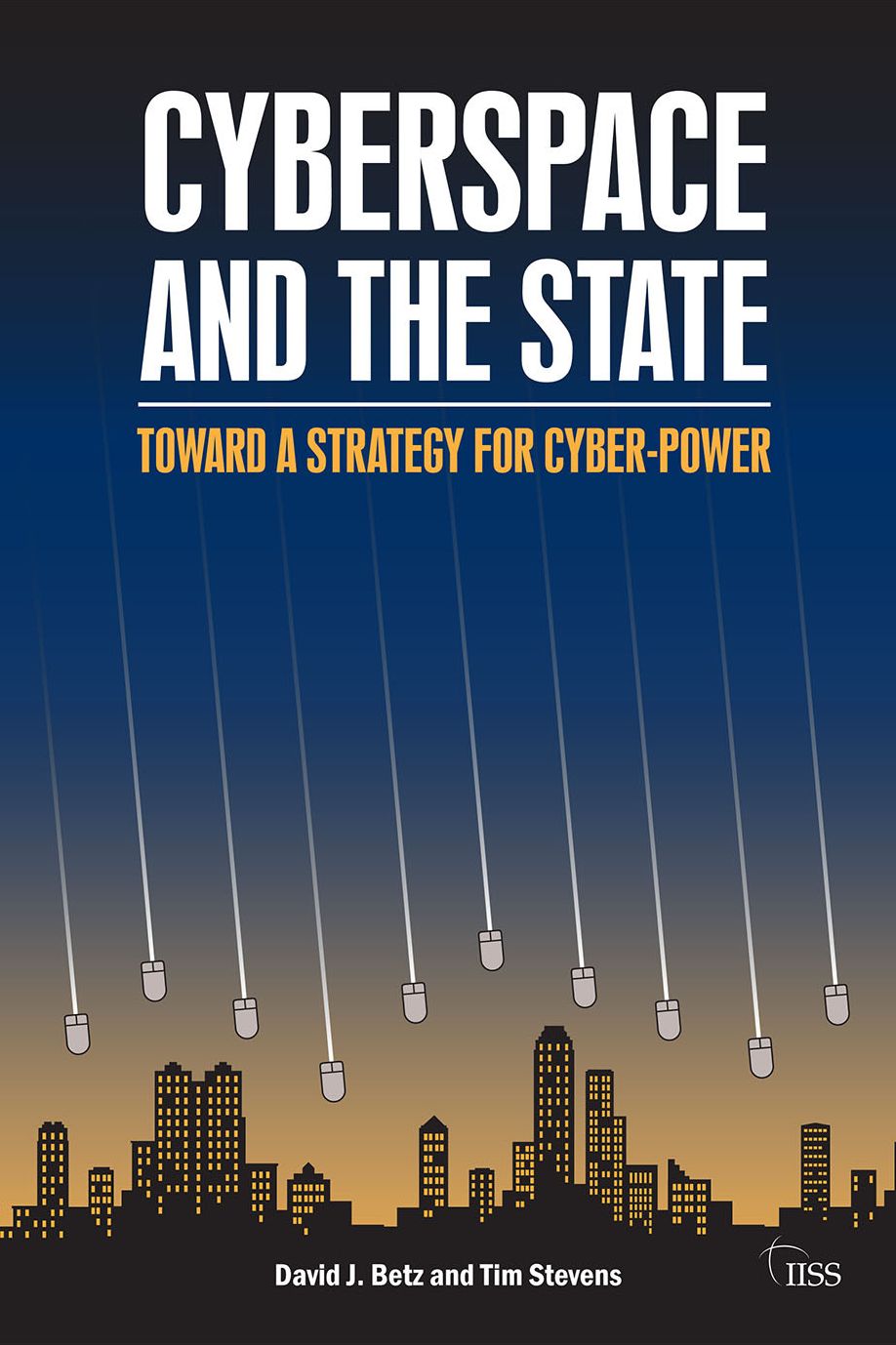 Cyberspace and the State: Toward a Strategy for Cyber-power