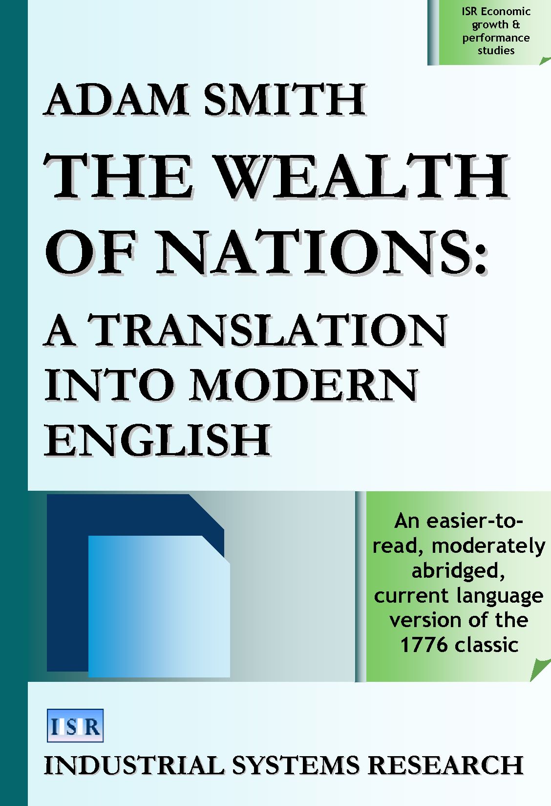The Wealth of Nations: A Translation into Modern English