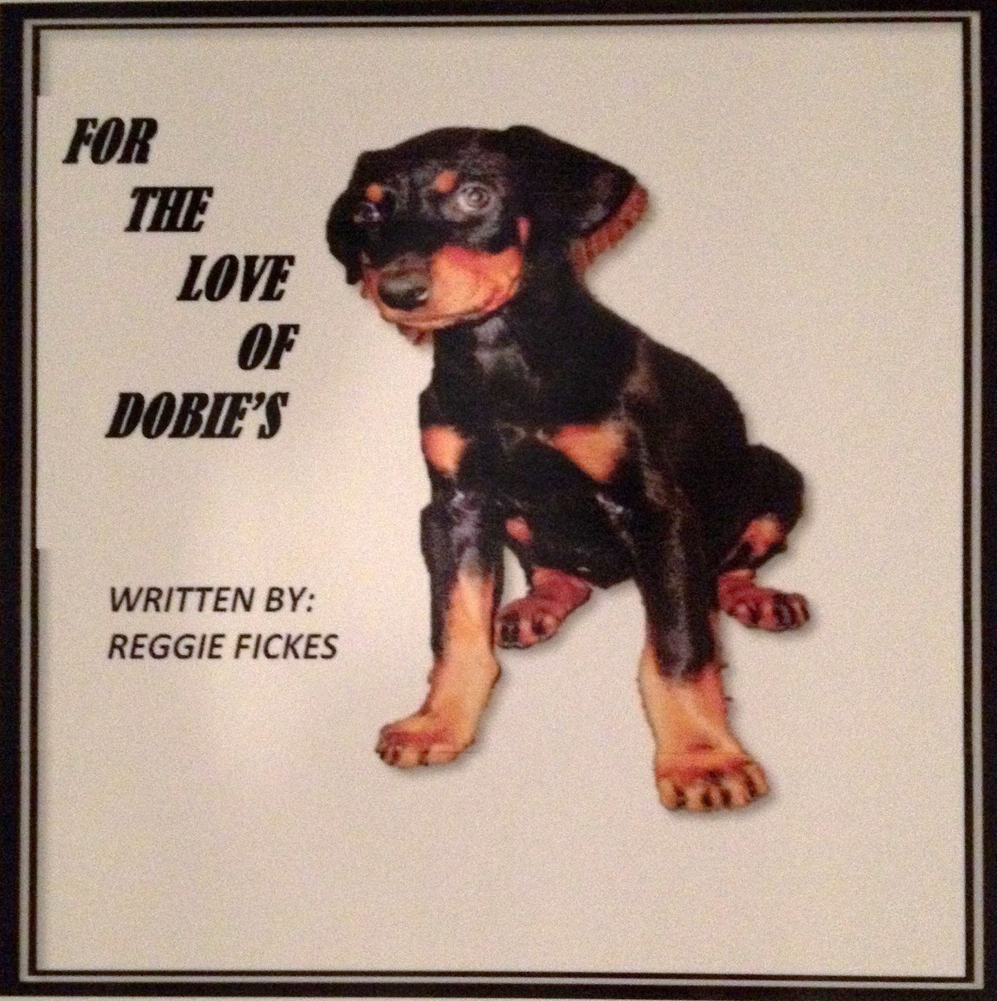 For The Love of Dobie's