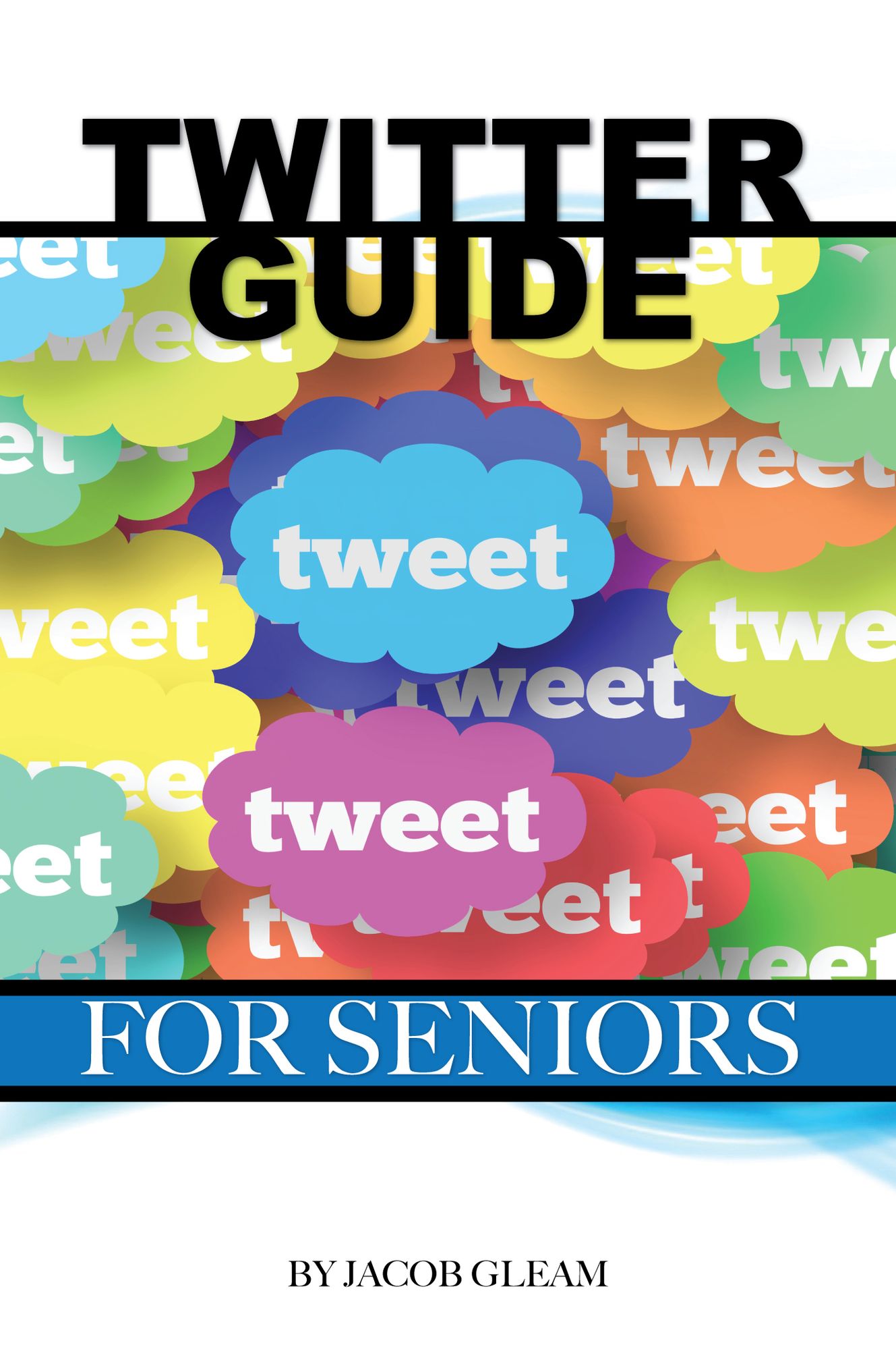 Twitter Guide: For Seniors