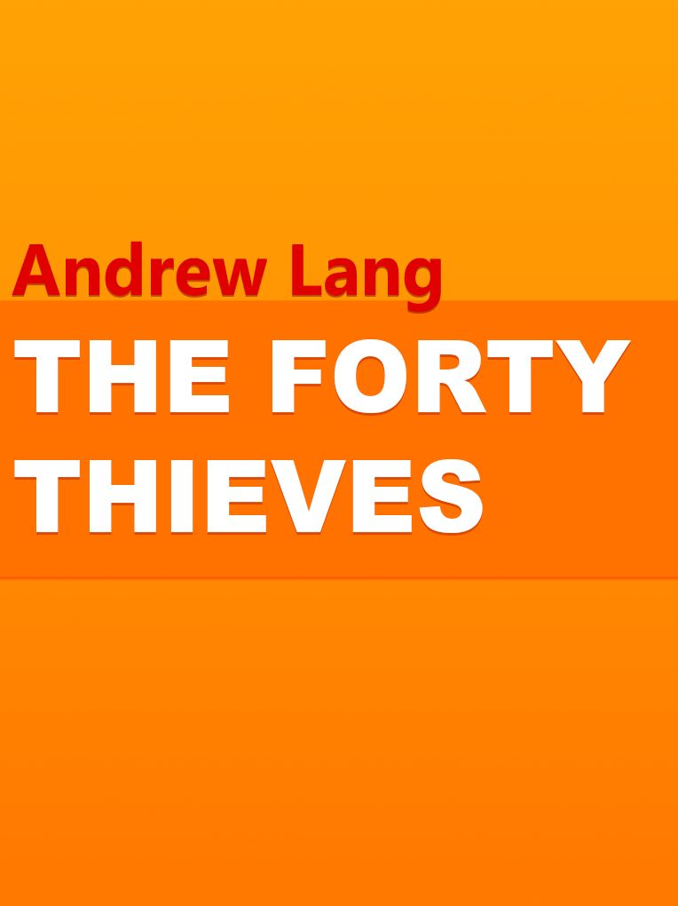 The Forty Thieves