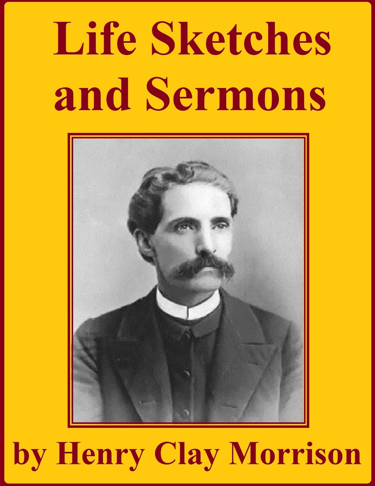 Life Sketches And Sermons