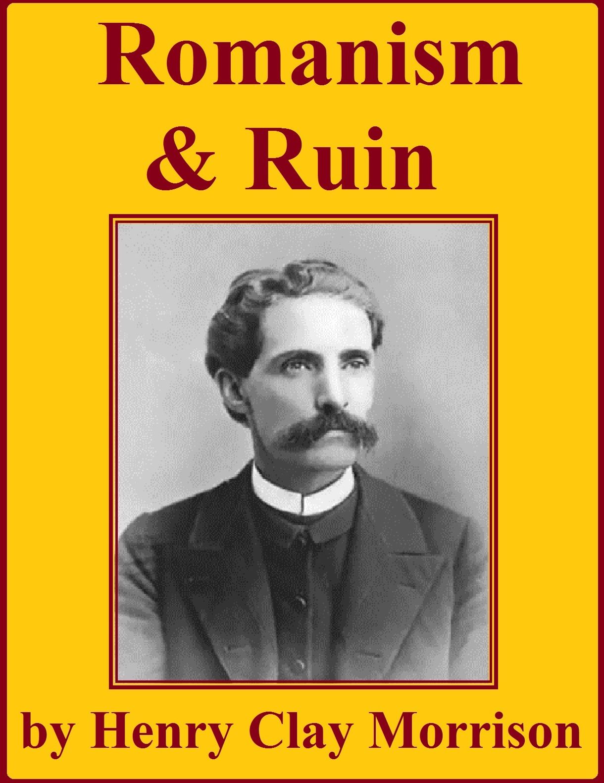 Romanism and Ruin