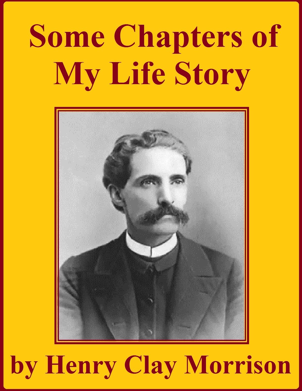 Some Chapters of My Life Story