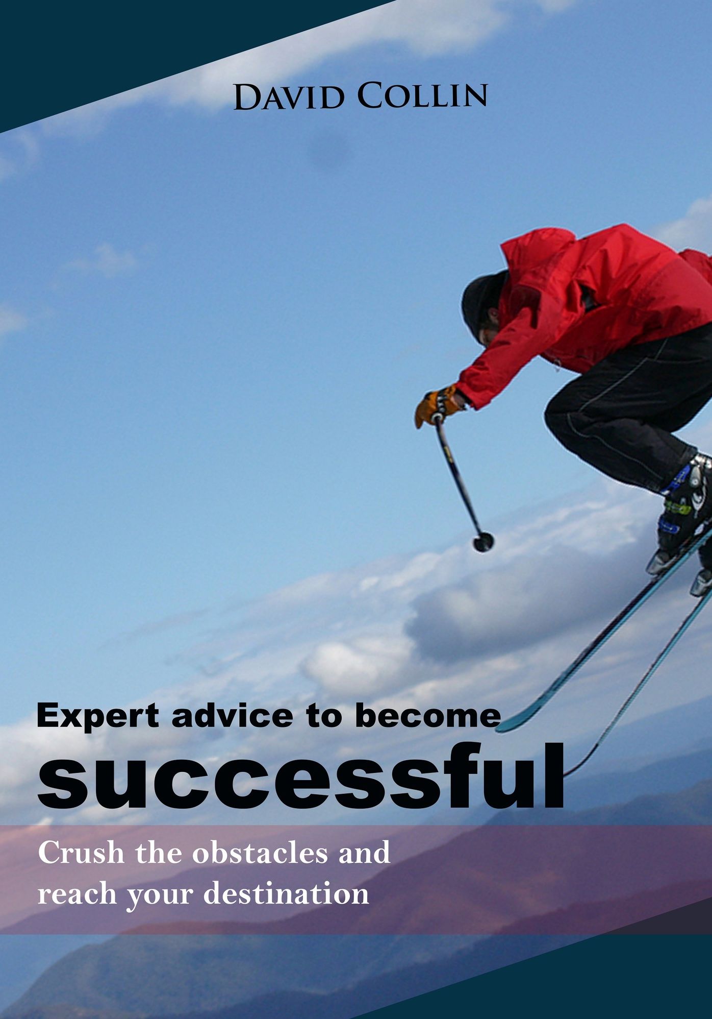 Expert advice to become successful