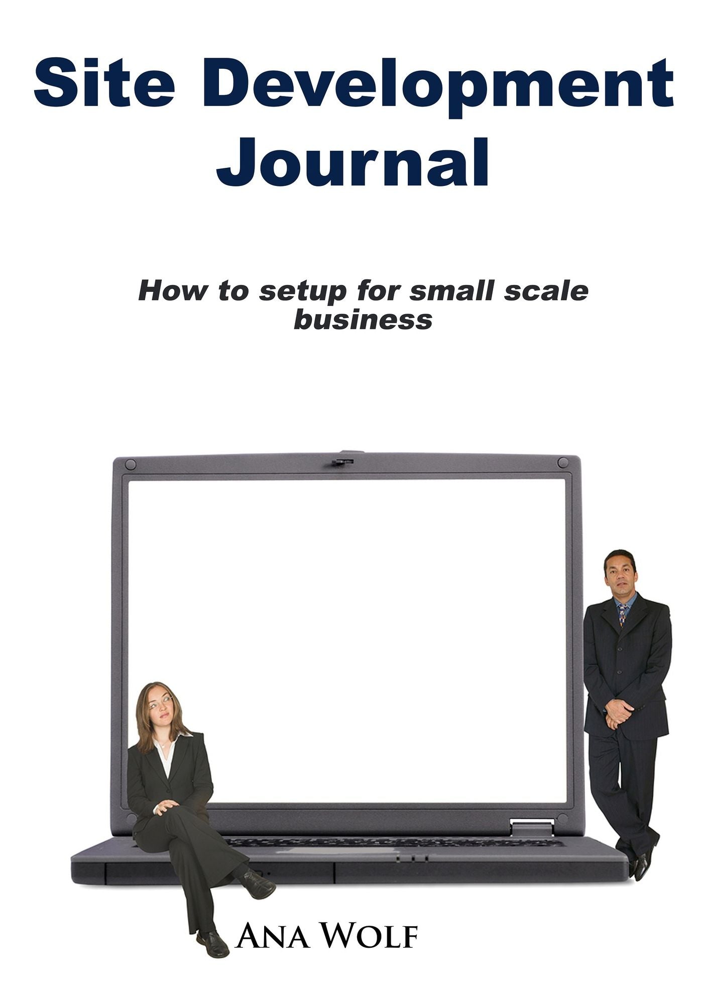 Site Development Journal
