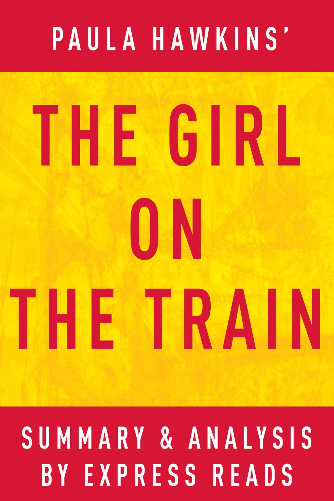 The Girl on the Train: A Novel by Paula Hawkins Summary & Analysis
