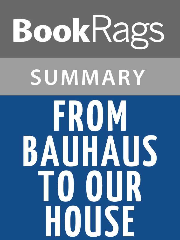 From Bauhaus to Our House by Tom Wolfe l Summary & Study Guide