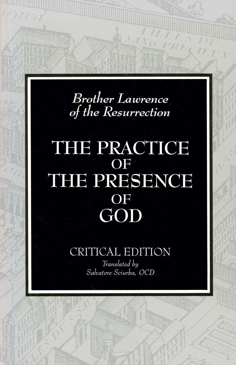 Writings and Conversations on the Practice of the Presence of God