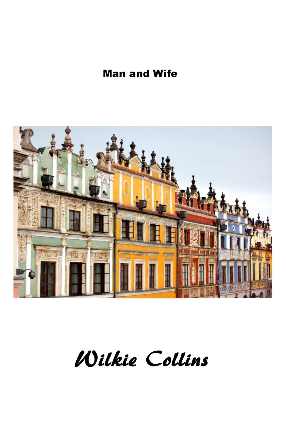 Man and Wife, The Original Novel