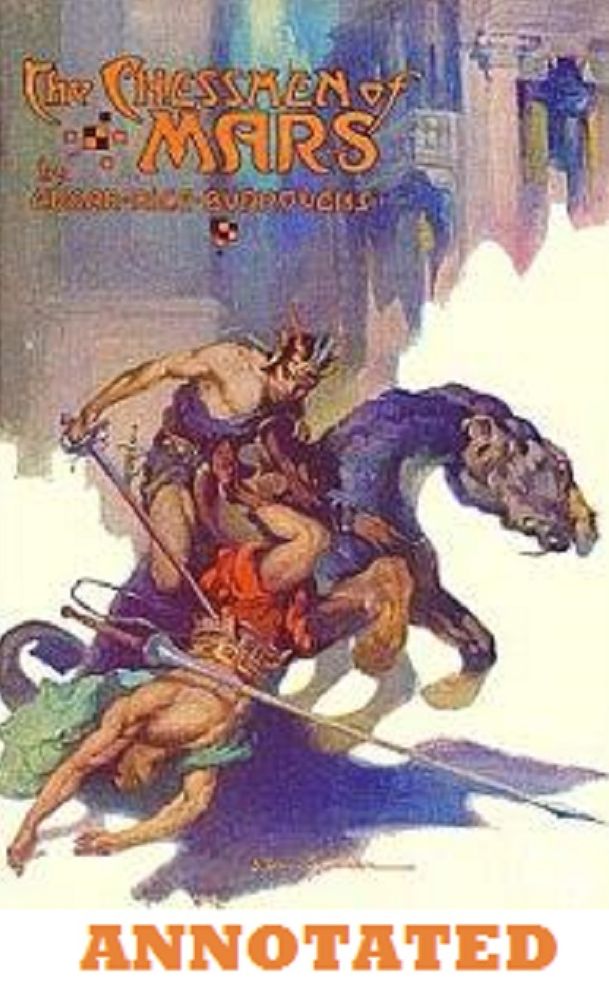 The Chessmen of Mars (Annotated)