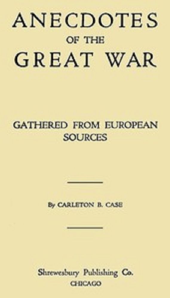 Anecdotes of the Great War (Unabridged)