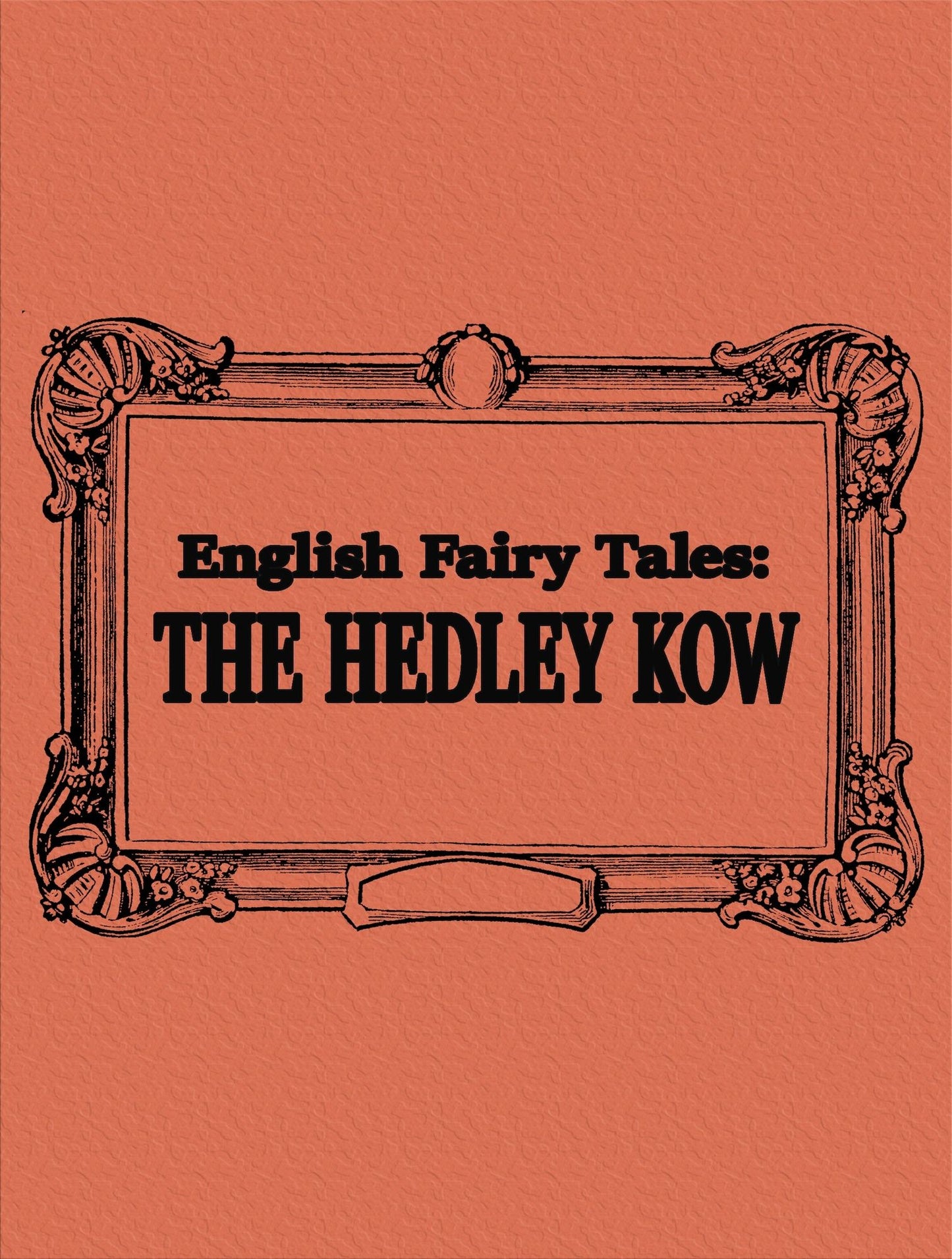 English Fairy Tales: The Hedley Kow