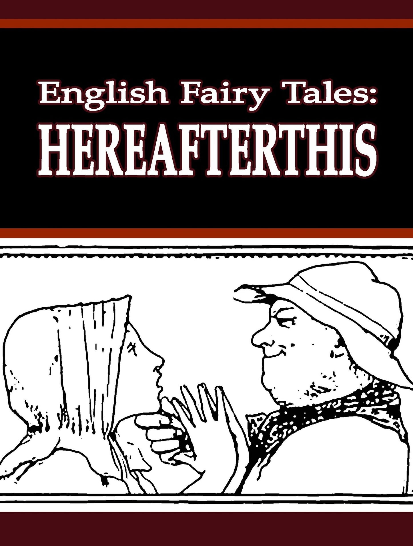 English Fairy Tales: Hereafterthis