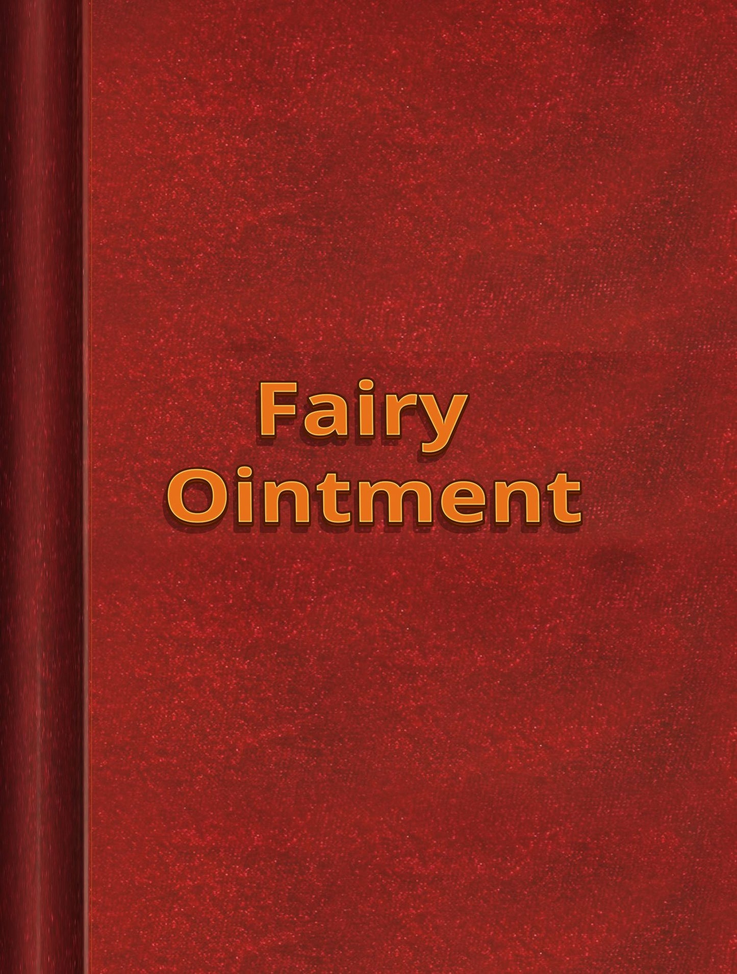 Old England Fairy Tales: Fairy Ointment