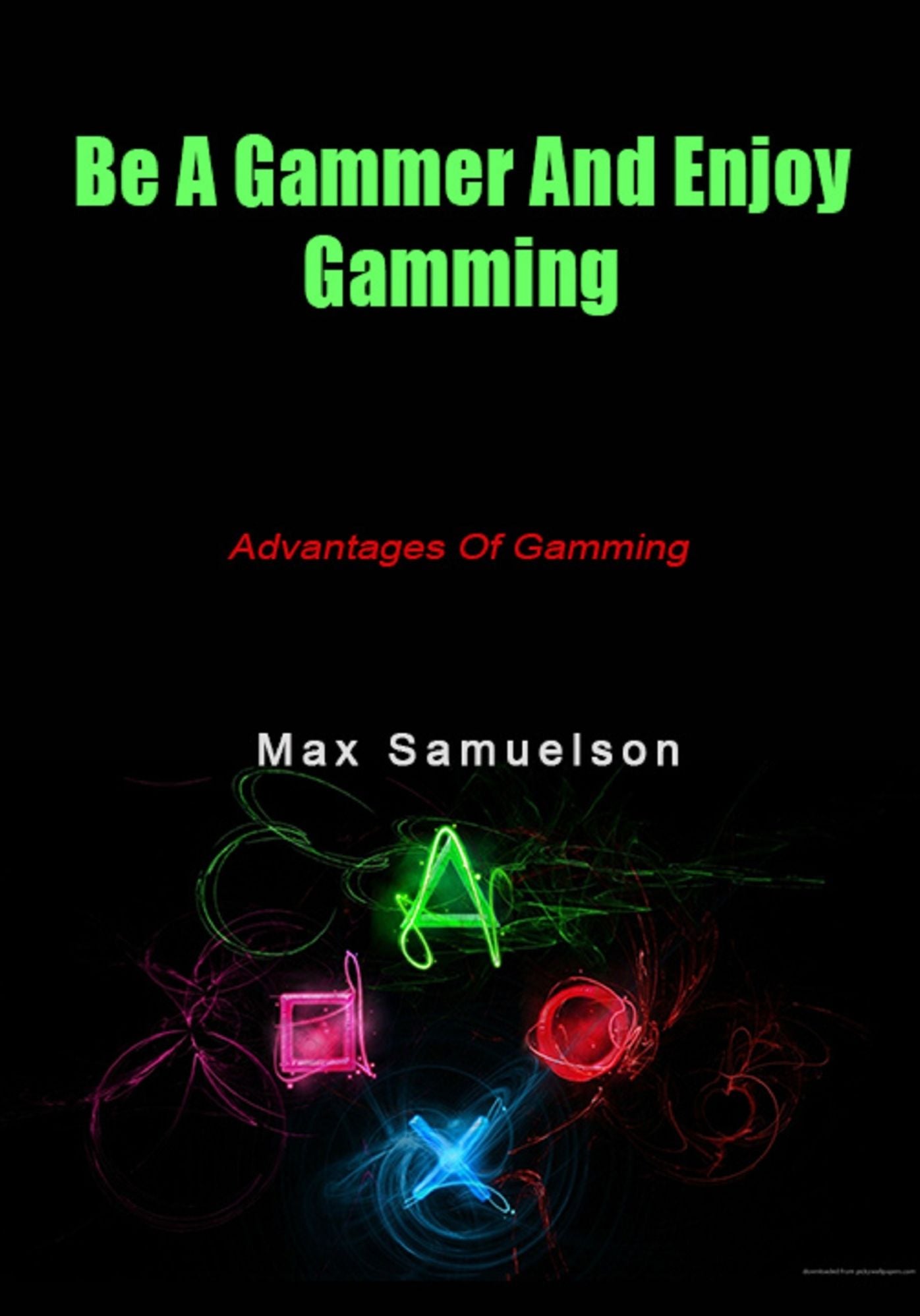 Be A Gammer And Enjoy Gamming