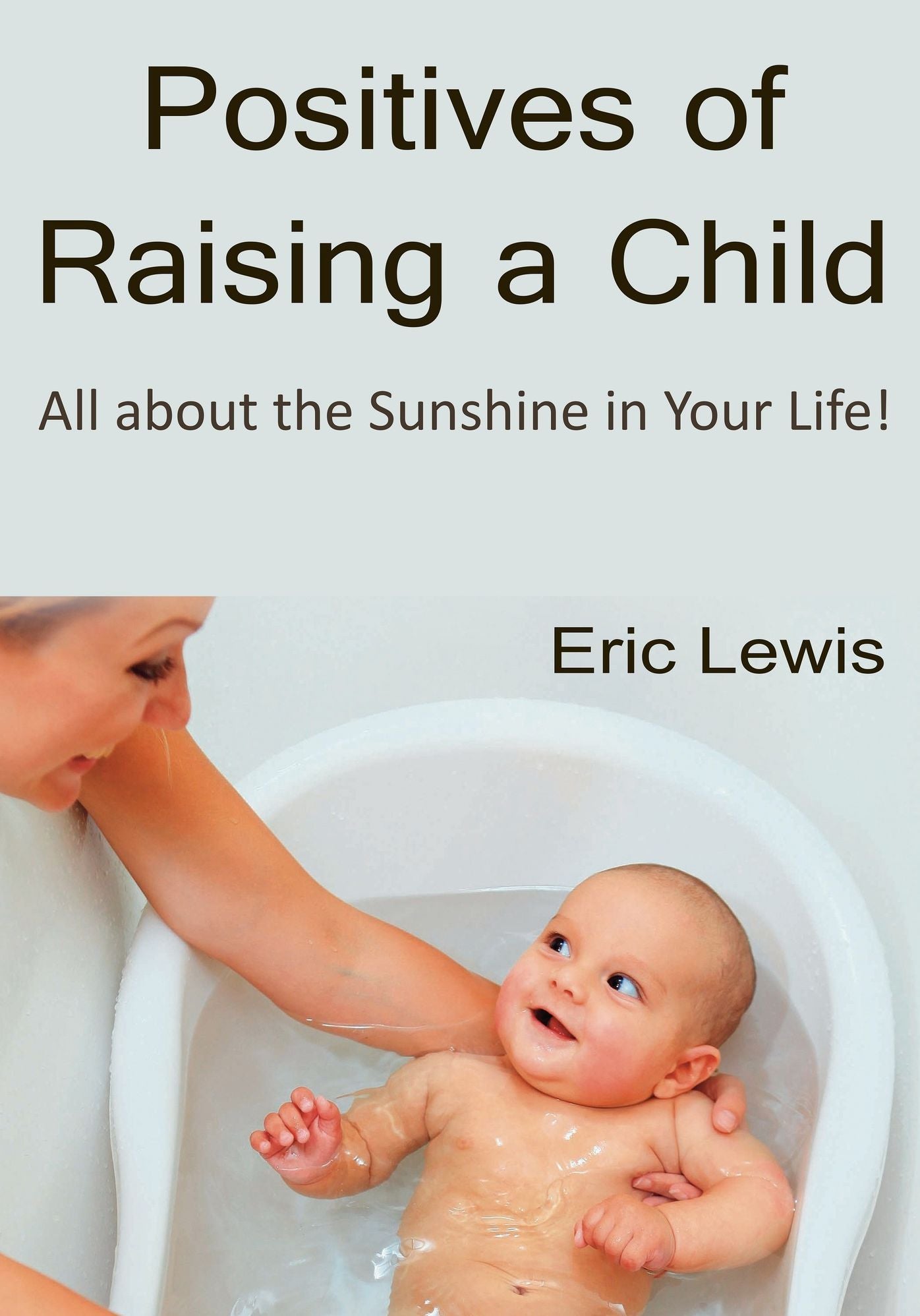 Positives of Raising a Child
