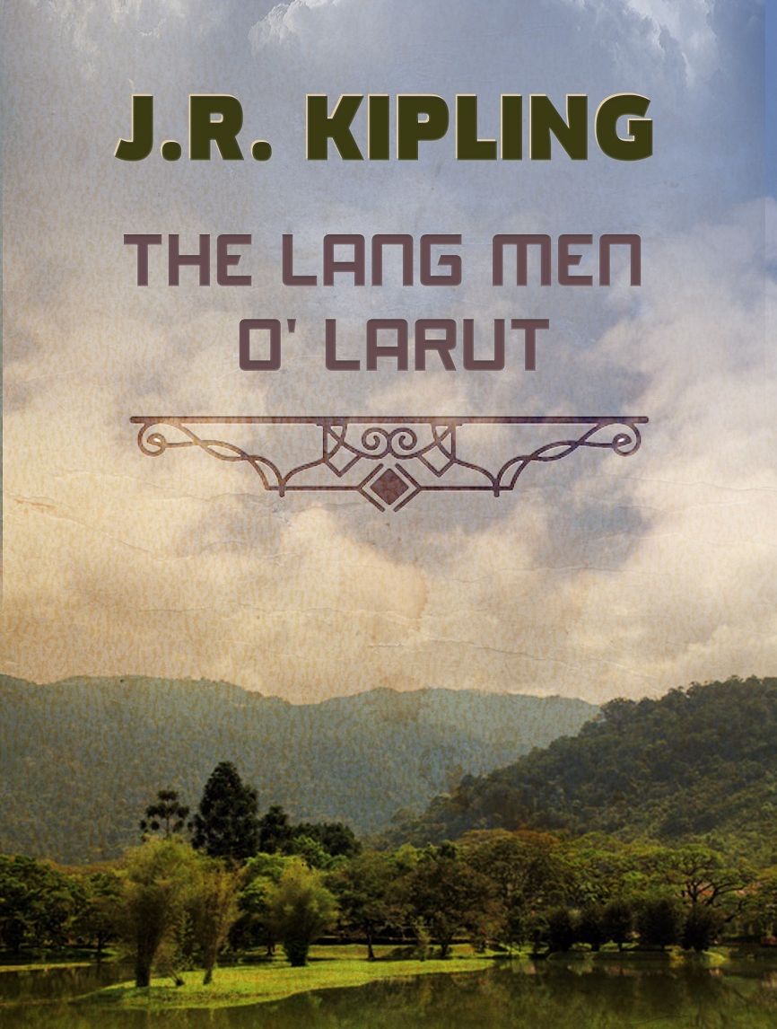 The Lang men O' Larut