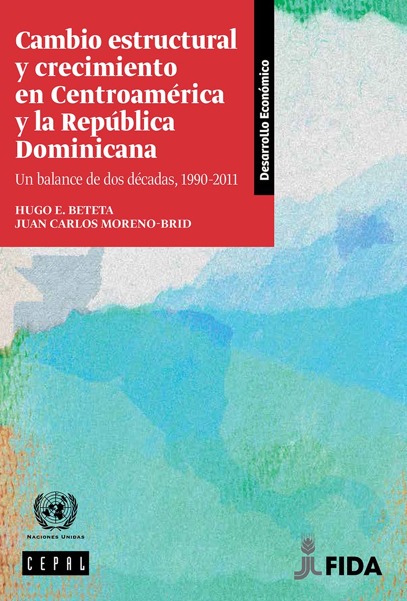 Cambio estructural y crecimiento en Centroamérica y la República Dominicana: un balance de dos décadas, 1990-2011