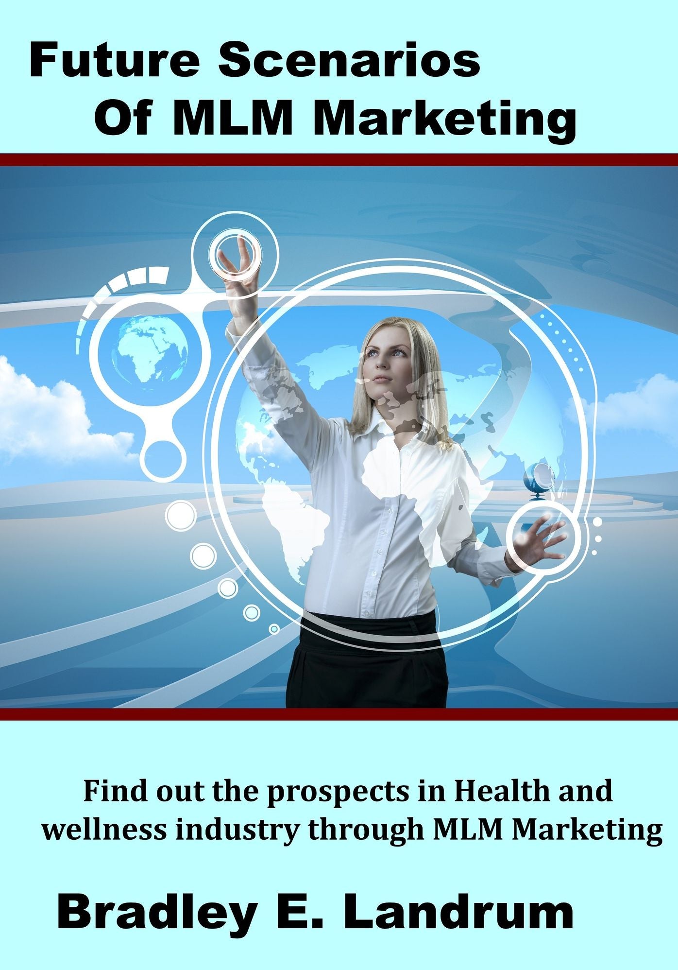 Future Scenarios of MLM Marketing