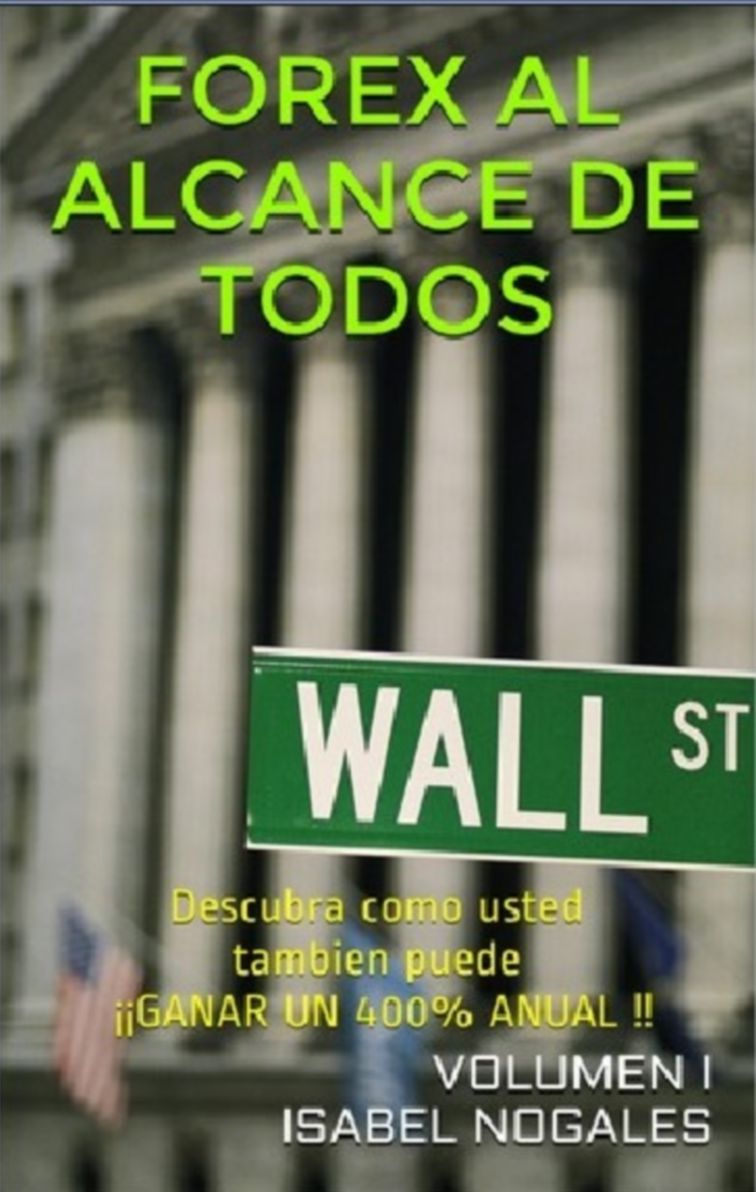 Forex al alcance de todos Volumen 1