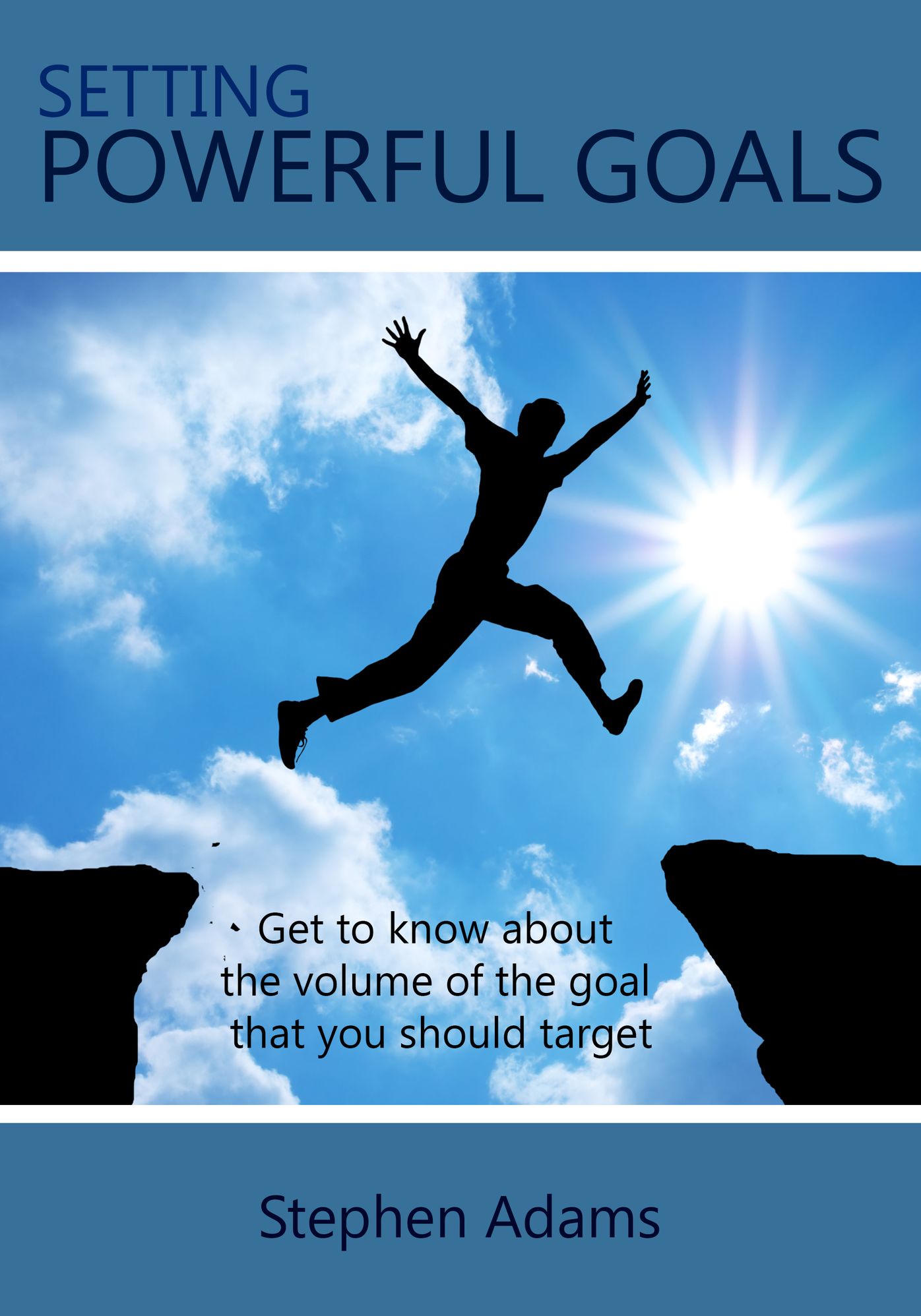 Setting Powerful Goals
