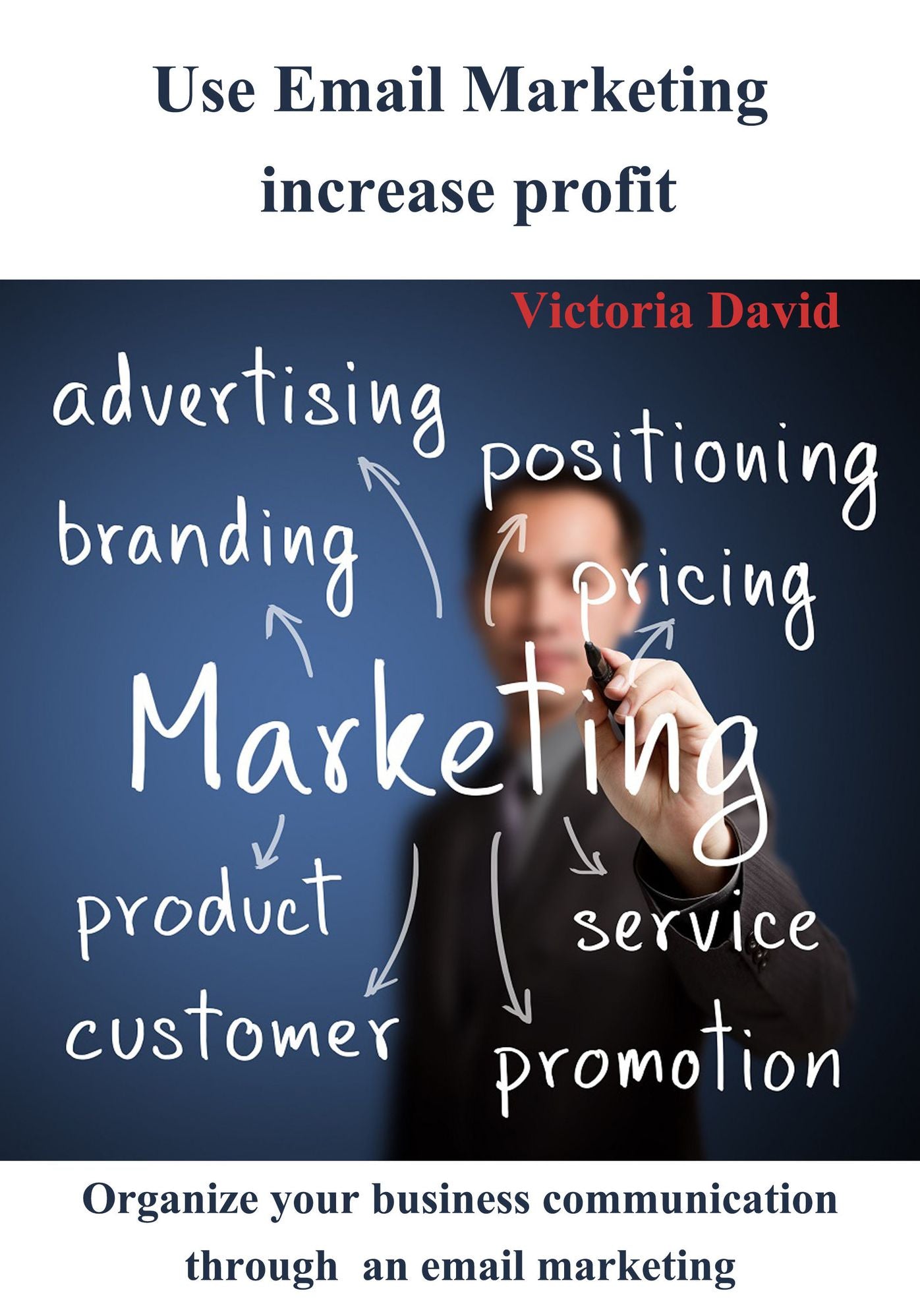 Use Email Marketing increase profit