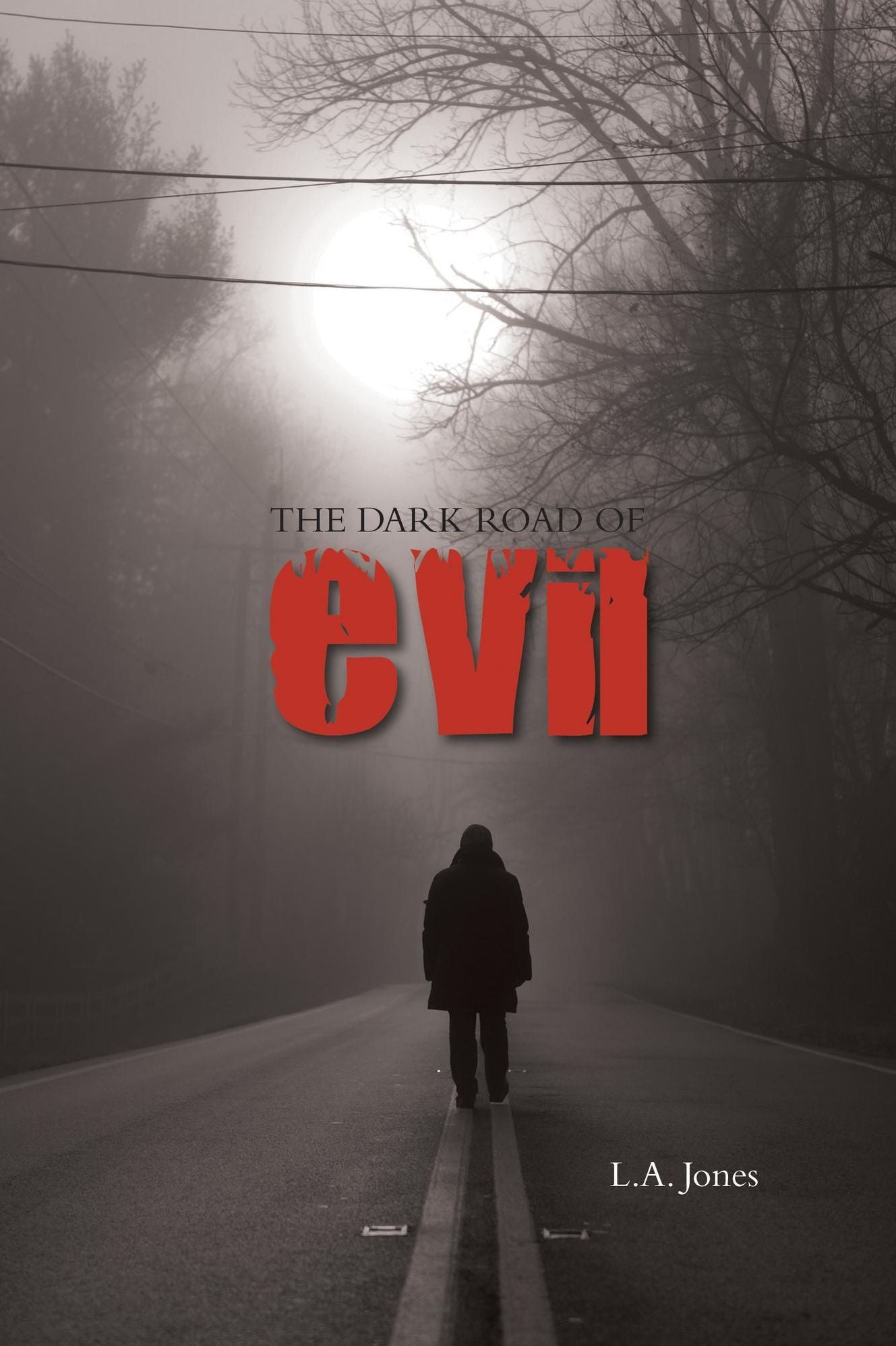 The Dark Road Of Evil