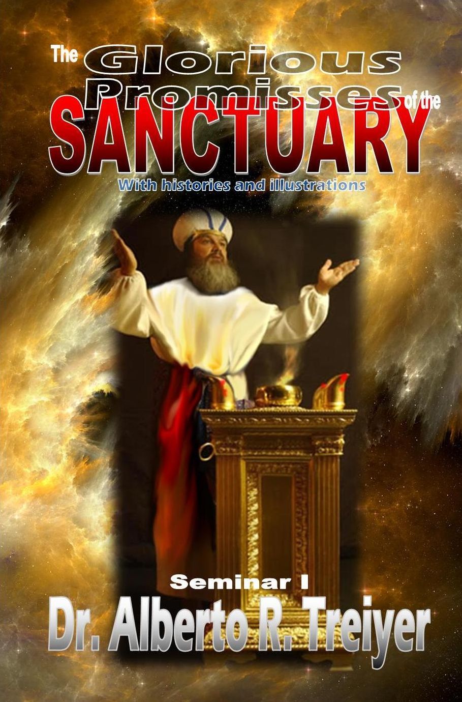 THE GLORIOUS PROMISES OF THE SANCTUARY - I