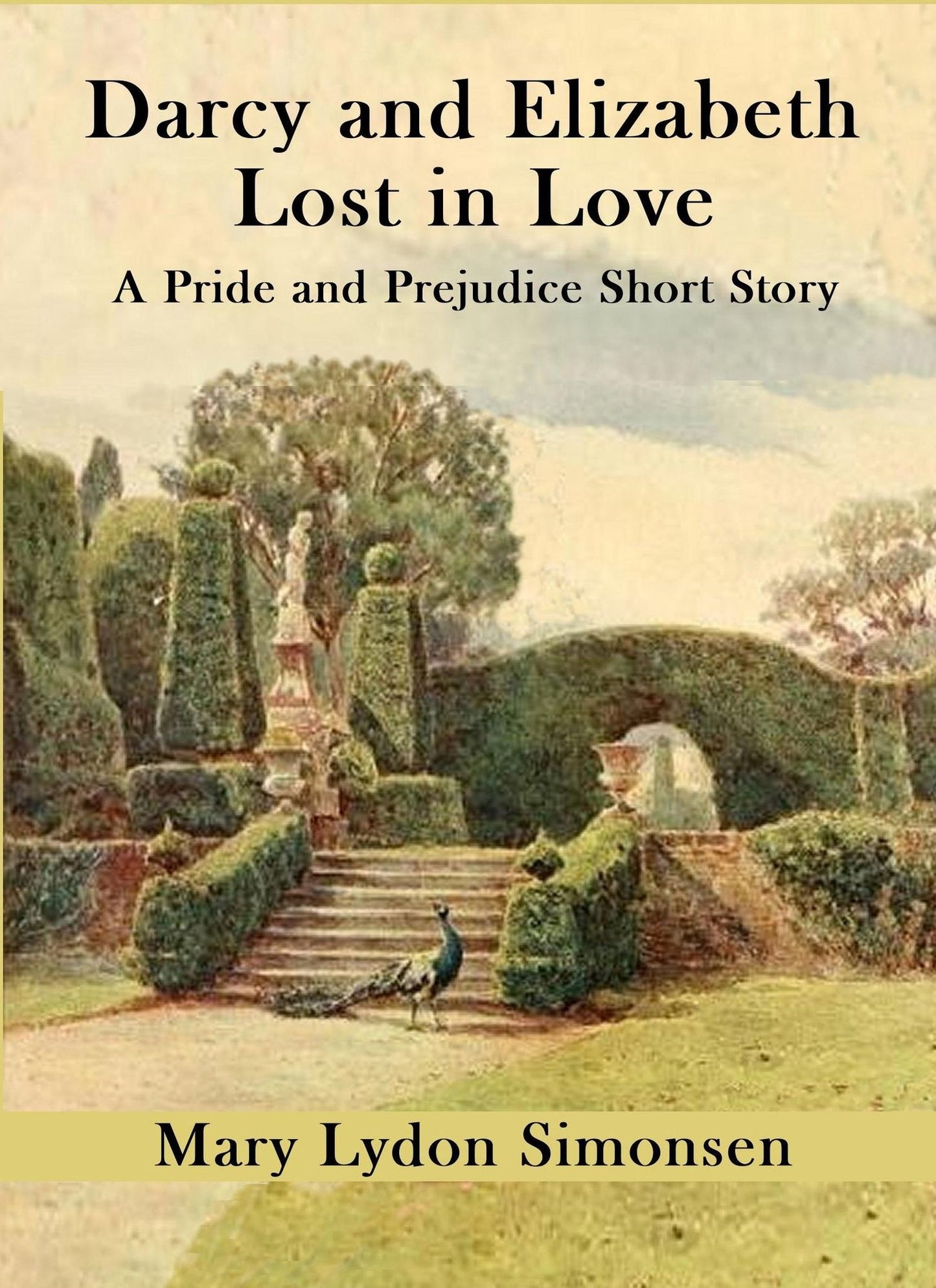 Darcy and Elizabeth - Lost in Love