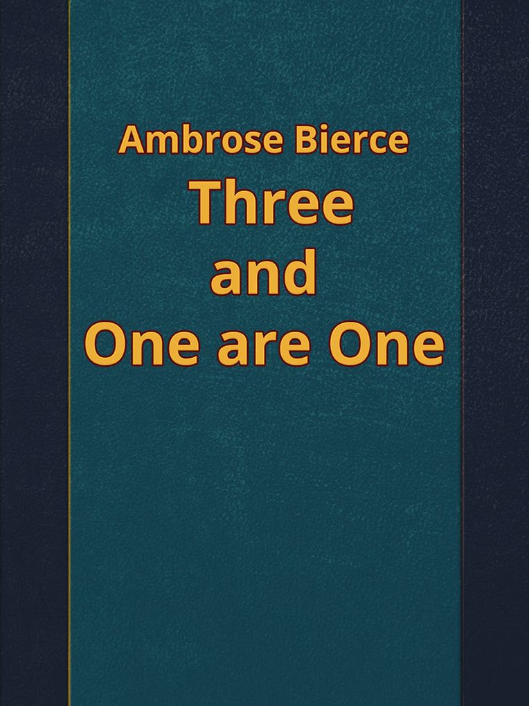 Three and One are One